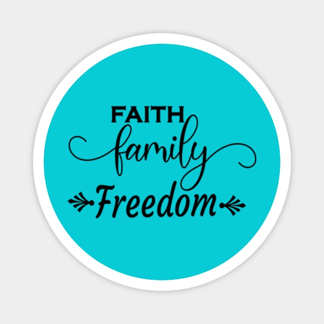 Faith Family Freedom Magnet by Shop Ovov